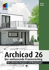 Archicad 26: Der umfassende Praxiseinstieg. Mit zah... | Buch | Zustand sehr gut