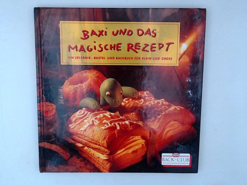 Baxi und das magische - , rezept