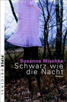 Schwarz ist die nacht - ist, roman