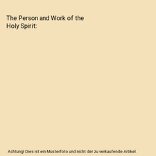 The Person and Work of the Holy Spirit, R. A. Torrey
