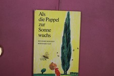 358240 Reinhard Bernhof ALS DIE PAPPEL ZUR SONNE WUCHS Der Kinderbuchverlag HC
