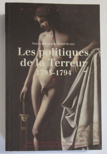 Michel biard les politicies - biard, de