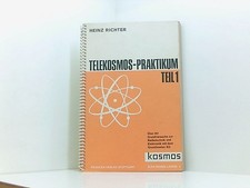 Telekosmos-Praktikum Teil 1 XG - Über 80 Grundversuche Richter, Heinz: