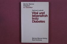 353625 Gerhard Leibold VITAL UND LEBENSFROH TROTZ DIABETES Bircher-Benner-Verlag