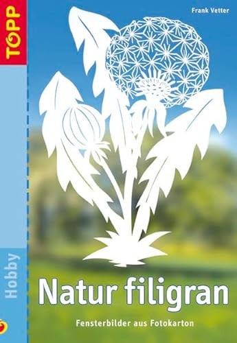 Natur filigran fensterbilder - filigran:,