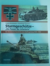Sturmgeschütze-Die Panzer der Infanterie, F. Kurowski, Flechsig Verl., 2006