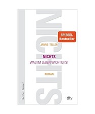 Nichts: Was im Leben wichtig ist Roman, Janne Teller
