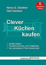 Clever Küchen kaufen: Perfekt