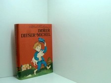 Immer dieser Michel Astrid Lindgren/Björn Berg (Illustr.)/Karl Kurt Peters (Über