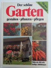 Der schöne Garten gestalten pflanzen pflegen 1980 Blumen Sträucher Bäume Gemüse