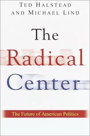 The radical center future - radical,