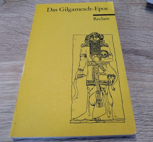 Das gilgamesch epos - gilgamesch-epos, reclam