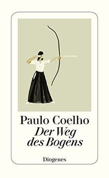 Der weg des bogens - der, coelho