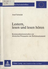 Lestern, lesen und lesen hören Kommunikationsstudien zur deutschen Prosasatire d