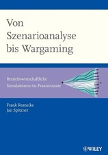 Von Szenarioanalyse bis Wargaming: Betriebswirtschaftliche Buch Wiley-VCH