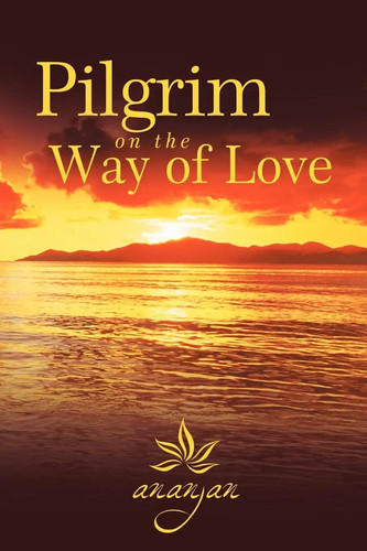 Ananjan pilgrim the way - the,