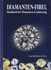 Diamanten-Fibel - Handbuch der Diamanten-Graduierung Pagel-Theise