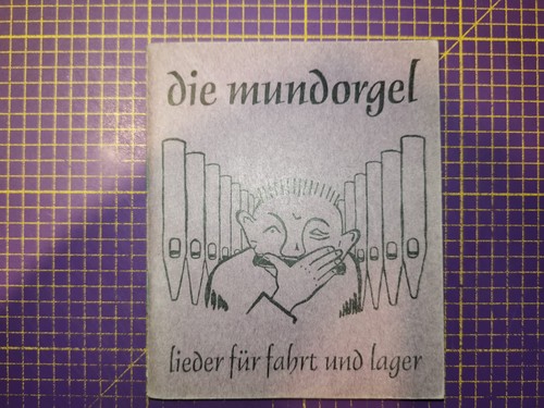 Liederbuch die mundorgel - liederbuch,