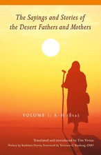 Sayings and Stories of the Desert Fathers and Mothers Volume 1: A-H (¿ta) Vivian