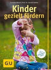 Kinder gezielt fördern Nitsch, Cornelia und Gerald Hüther: