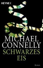 Schwarzes Eis: Roman von Connelly, Michael | Buch | Zustand gut