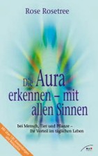 Die Aura erkennen - mit allen Sinnen