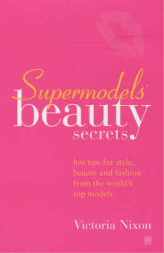 Supermodel beauty secrets - supermodel's,