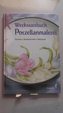 Werkstattbuch Porzellanmalerei