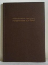 Robert Hammerstiel - Detlef Willand. Holzschnitte zur Bibel