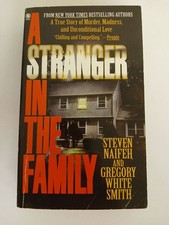 A Stranger in the Family: A True Story of Murder, Madness, and Unconditional Lov