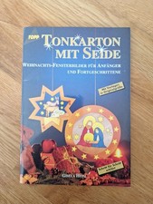 Tonkarton mit Seide. Weihnachtsfensterbilder Heim, Gisela: