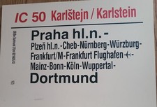 Zuglaufschild IC 50/51 Karlstein Dortmund- Prag