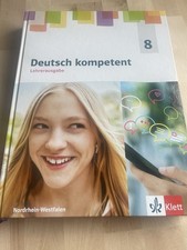 Deutsch kompetent 8 Lehrerausgabe. Nordrhein-Westfalen. Lösungen.