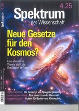Spektrum der Wissenschaft, 04/2025: Neue Gesetze für den Kosmos? +wie neu+
