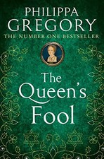 The Queen's Fool - Philippa Gregory