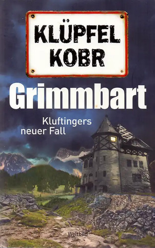 Grimmbart kluftingers neuer - grimmbart:,