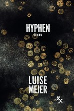 Hyphen | Luise Meier | Roman |