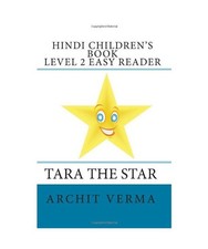 Hindi Children's Book Level 2 Easy Reader Tara the Star, Archit Verma