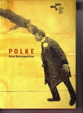 Polke.Eine Retrospektive: die
