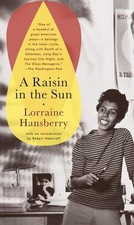A Raisin in the Sun: With an