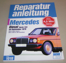 Reparaturanleitung Mercedes W 123 - 200 D / 240 D / 240 TD / 300 Turbodiesel