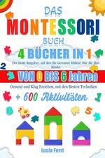 DAS MONTESSORI BUCH: 4 BUeCHER
