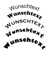 Aufkleber ,WUNSCHTEXT gebogen