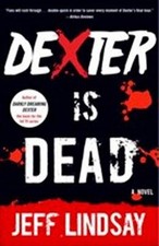 Dexter Is Dead | Jeff Lindsay