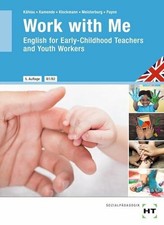 Work with Me: English for Early-Childhood Buch Verlag Handwerk und Technik