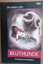 Bluthunde von Die Krimi-Cops (2013, Taschenbuch)