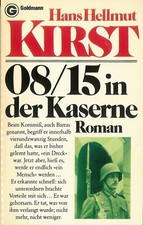Kirst, Hans-Hellmut: 08/15 in der Kaserne - 1954 - Ausgabe von 1983 - 250 Seiten