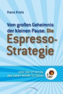 Die espresso strategie - die, espresso-strategie