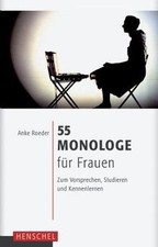 55 Monologe für Frauen: Zum