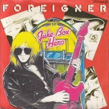 Foreigner Juke Box Hero 7"